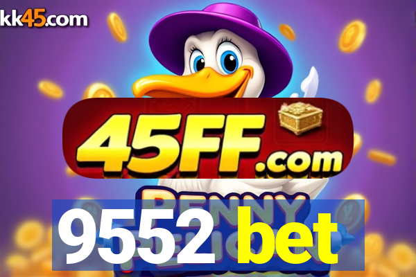 9552 bet